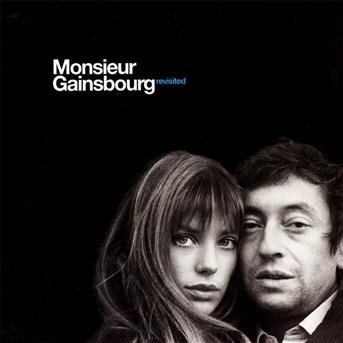 Monsieur Gainsbourg Revisited / Various - Monsieur Gainsbourg Revisited / Various - Musik - BARCLAY - 0600753169353 - 6 juli 2009