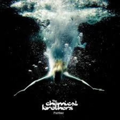 Further - The Chemical Brothers - Musik - ALTERNATIVE - 0602557275353 - 13. januar 2017