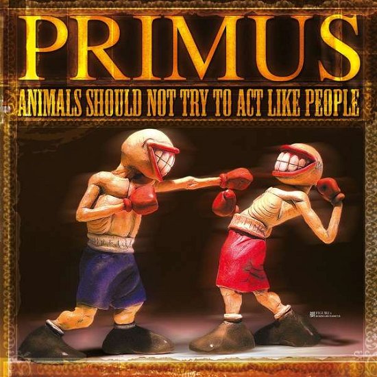 Cover for Primus · Animals Should Not Try To Act Like People (LP) [Limited edition] (2018)