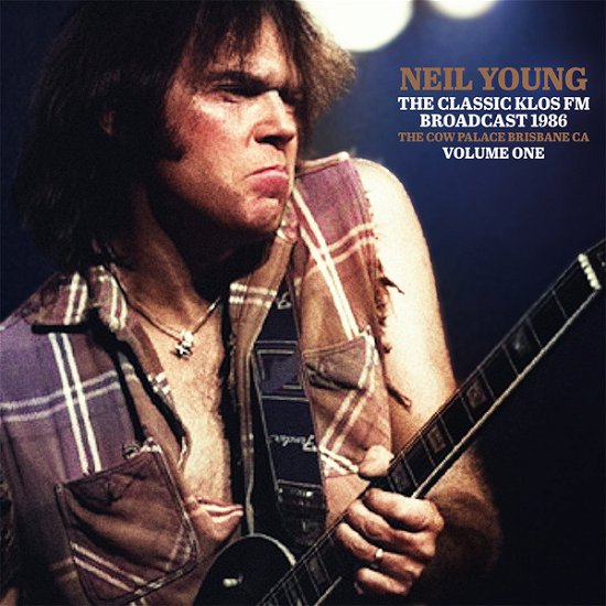 Cover for Neil Young · The Classic Klos Fm Broadcast Vol. 1 (LP) (2023)