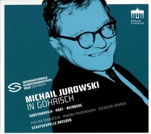 Michael Jurowski in Gohrisch - Michael Jurowski - Musiikki - BERLIN CLASSICS - 0885470009353 - perjantai 30. kesäkuuta 2017