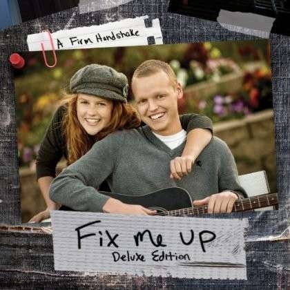 Cover for A Firm Handshake · Fix Me Up (CD) [Deluxe edition] (2014)
