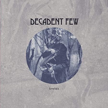 Cover for Decadent Few · Lowlife (LP) (2019)