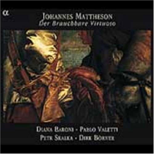 Mattheson: Der Brauchbare Virtuoso-Son F - Baroni / Valetti / Skalka - Musik - ALPHA - 3760014190353 - 1. Mai 2011