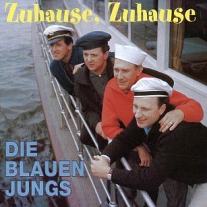 Zuhause, Zuhause - Blauen Jungs - Musiikki - BEAR FAMILY - 4000127164353 - keskiviikko 1. marraskuuta 2000