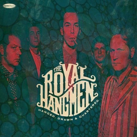 Cover for Royal Hangmen · Hanged, Drawn &amp; Quartered (LP) (2016)