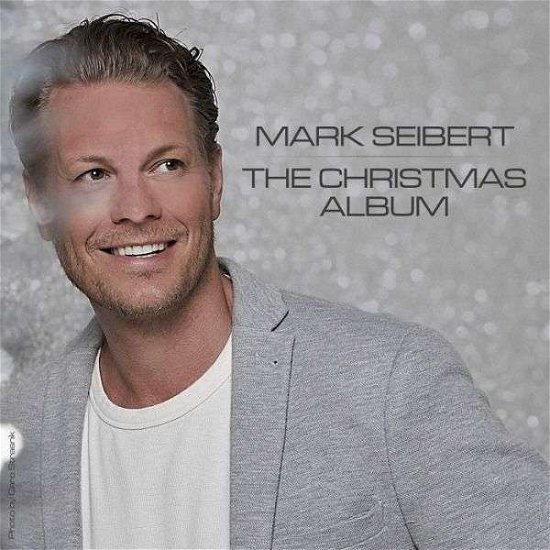Cover for Mark Seibert · The Christmas Album (CD) (2020)