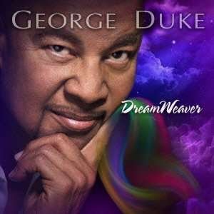 Cover for George Duke · Dreamweaver (CD) (2013)