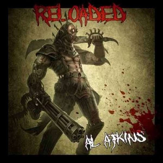 Reloaded - Al Atkins - Musik - PHD MUSIC - 5060230869353 - 19. Januar 2017