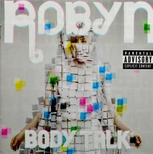 Body Talk - Robyn - Musique - ISLAND - 5060236630353 - 18 janvier 2011