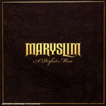 Cover for Maryslim · A Perfect Mess (CD) (2007)