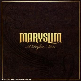 Cover for Maryslim · A Perfect Mess (CD) (2007)