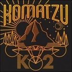 Cover for Komatzu · K2 (CD) (2016)