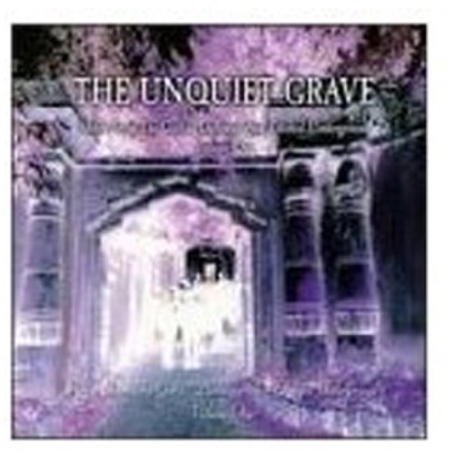 Unquiet Grave Vol.1 - V/A - Musik - LOCOMOTIVE - 8436006723353 - 18 mars 2002