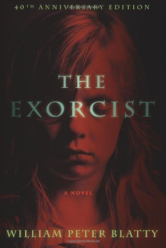 Cover for William Peter Blatty · The Exorcist: A Novel (Innbunden bok) [40 Anv edition] (2011)