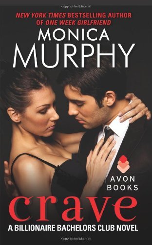 Cover for Monica Murphy · Crave: a Billionaire Bachelors Club Novel (Pocketbok) (2013)