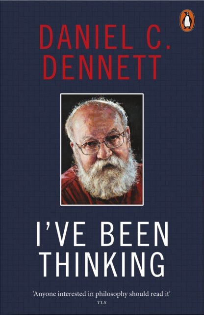 Cover for Daniel C. Dennett · I've Been Thinking (Paperback Book) (2024)