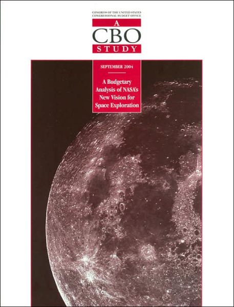 Cover for David Arthur · A Budgetary Analysis of NASA's New Vision for Space Exploration (CBO Study) (Paperback Book) (2004)