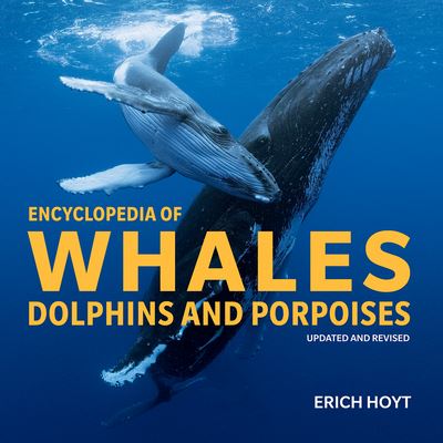 Cover for Erich Hoyt · Encyclopedia of Whales, Dolphins &amp; Porpoises (Paperback Book) (2023)