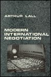 Cover for Arthur Lall · Modern lnternational Negotiation: Principles and Practice (Hardcover Book) (1966)