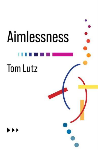 Cover for Tom Lutz · Aimlessness - No Limits (Paperback Book) (2021)