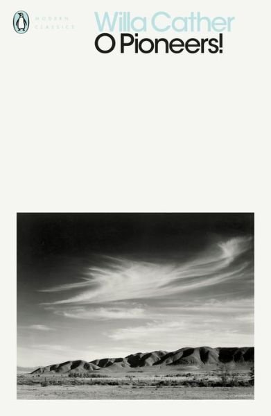 Cover for Willa Cather · O Pioneers! - Penguin Modern Classics (Paperback Bog) (2018)