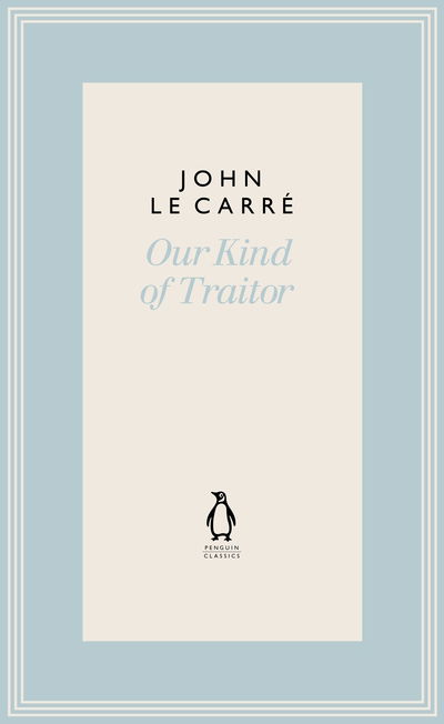 Cover for John Le Carre · Our Kind of Traitor - The Penguin John le Carre Hardback Collection (Inbunden Bok) (2022)