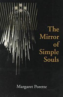 Cover for Margaret Porette · The Mirror of Simple Souls - Notre Dame Texts in Medieval Culture (Paperback Book) (1999)