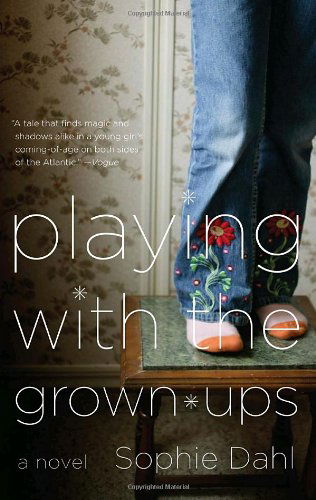 Cover for Sophie Dahl · Playing with the Grown-ups (Paperback Book) [Reprint edition] (2009)