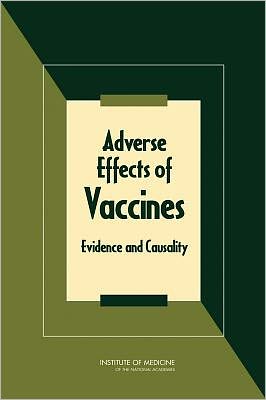 Cover for Institute of Medicine · Adverse Effects of Vaccines: Evidence and Causality (Hardcover Book) (2012)