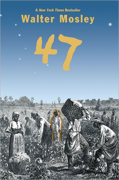 Cover for Walter Mosley · 47 (Paperback Book) (2006)