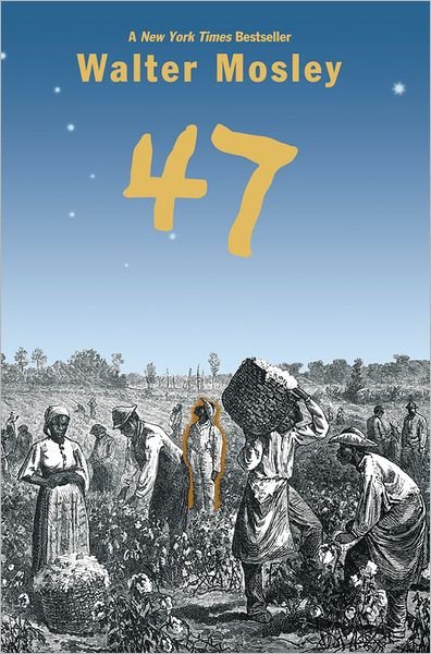 Cover for Walter Mosley · 47 (Paperback Bog) (2006)