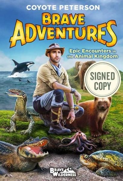Cover for Coyote Peterson · Epic Encounters in the Animal Kingdom (Innbunden bok) (2019)