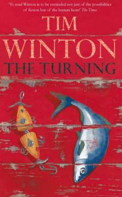 The Turning - Tim Winton - Kirjat - Pan Macmillan - 9780330441353 - perjantai 7. heinäkuuta 2006