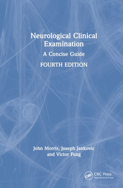 Cover for Morris, John (University of Sydney, NSW, Australia) · Neurological Clinical Examination: A Concise Guide (Hardcover Book) (2022)