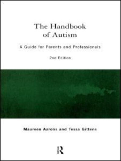 Cover for Maureen Aarons · The Handbook of Autism: A Guide for Parents and Professionals (Paperback Book) (1999)