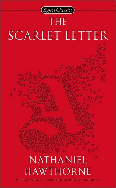 The Scarlet Letter - Nathaniel Hawthorne - Livros - Penguin Putnam Inc - 9780451531353 - 4 de agosto de 2009