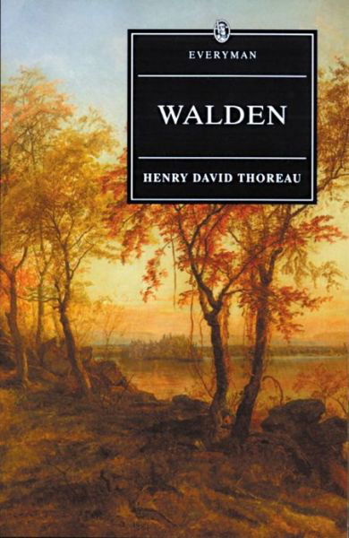 Cover for Henry David Thoreau · Walden with Ralph Waldo Emerson's Essay on Thoreau (Everyman's Library) (Paperback Book) [Reissue edition] (1995)