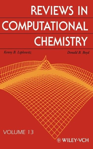 Cover for KB Lipkowitz · Reviews in Computational Chemistry, Volume 13 - Reviews in Computational Chemistry (Innbunden bok) [Volume 13 edition] (1999)