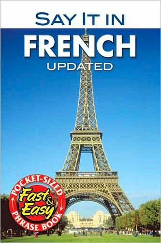 Say it in French - Dover Language Guides Say it Series - Dover Publications Inc - Boeken - Dover Publications Inc. - 9780486476353 - 25 november 2011