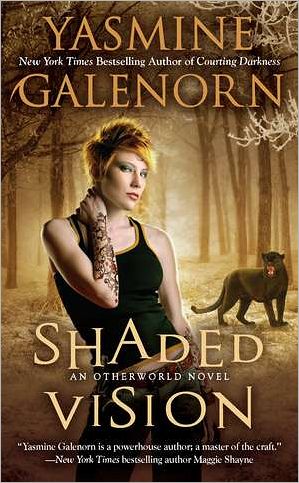 Cover for Yasmine Galenorn · Shaded Vision: An Otherworld Novel (Taschenbuch) (2012)