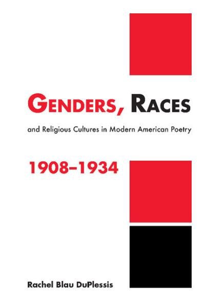 Cover for DuPlessis, Rachel Blau (Temple University, Philadelphia) · Genders, Races, and Religious Cultures in Modern American Poetry, 1908–1934 - Cambridge Studies in American Literature and Culture (Paperback Book) (2001)