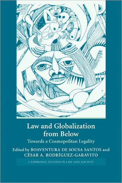 Cover for Boaventura De Sousa Santos · Law and Globalization from Below: Towards a Cosmopolitan Legality - Cambridge Studies in Law and Society (Taschenbuch) (2005)