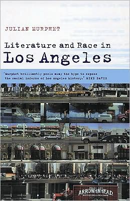 Cover for Murphet, Julian (University of Oxford) · Literature and Race in Los Angeles - Cultural Margins (Paperback Book) (2001)