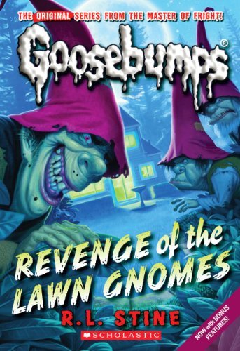 Cover for R.L. Stine · Revenge of the Lawn Gnomes (Classic Goosebumps #19) - Classic Goosebumps (Paperback Book) [Reprint edition] (2011)