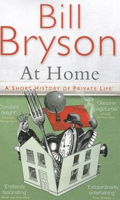 Cover for Bill Bryson · At Home: A Short History of Private Life - Bryson (Pocketbok) (2011)