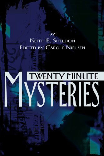 Cover for Keith Sheldon · Twenty Minute Mysteries (Paperback Book) (2002)
