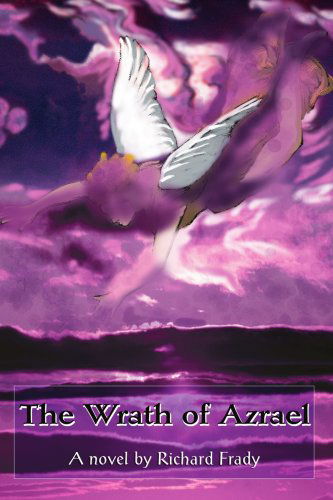Cover for Richard Frady · The Wrath of Azrael (Paperback Book) (2003)