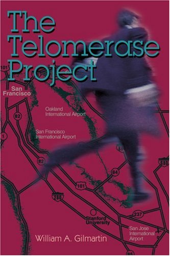 Cover for William Gilmartin · The Telomerase Project (Paperback Book) (2004)
