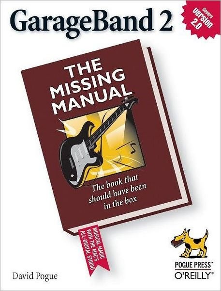 Cover for David Pogue · GarageBand 2 the Missing Manual (Paperback Bog) [2 Revised edition] (2005)